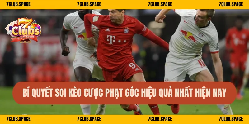 Kèo Phạt Góc 7Club – Đặt Cược Thông Minh, Tỷ Lệ Ăn Cao 3 Bí quyết soi kèo cược phạt góc hiệu quả nhất hiện nay