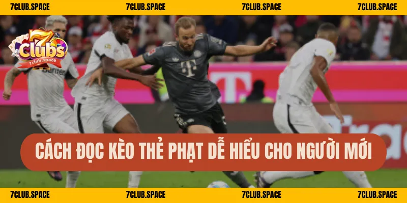 Kèo Thẻ Phạt 7club - Bí Quyết Soi Kèo Cực Đỉnh Trong Bóng Đá 2 Cách đọc kèo thẻ phạt dễ hiểu cho người mới