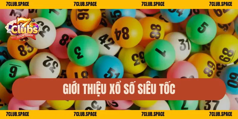 Giới thiệu xổ số siêu tốc
