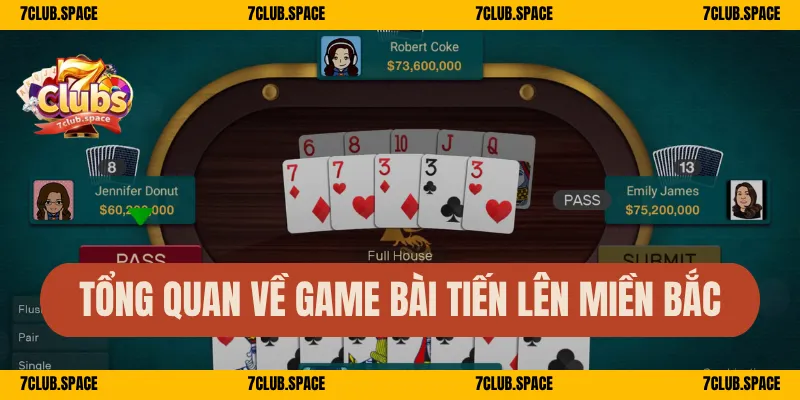 Tổng quan về game bài tiến lên miền Bắc