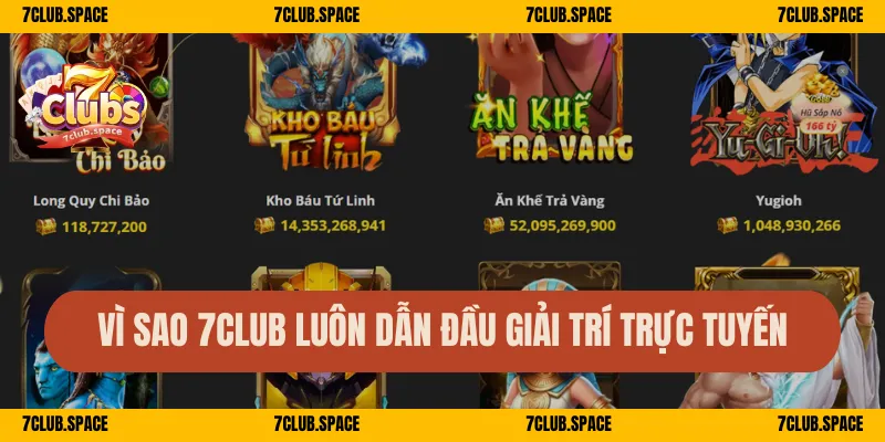 Vì sao 7Club luôn dẫn đầu giải trí trực tuyến